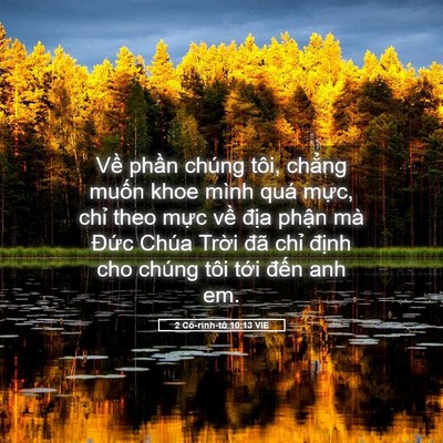Picture 05 - 2 Cô-rinh-tô 10:13 VIE - Về phần chúng tôi, chẳng muốn khoe - Bible Verse Picture