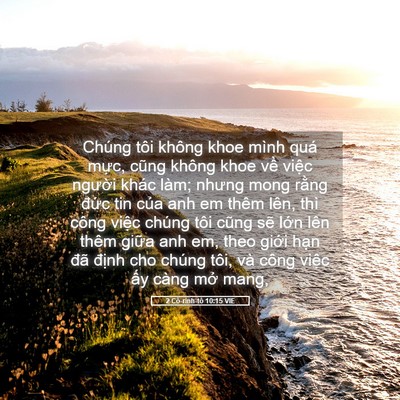 Picture 05 - 2 Cô-rinh-tô 10:15 VIE - Chúng tôi không khoe mình quá mực, cũng - Bible Verse Picture