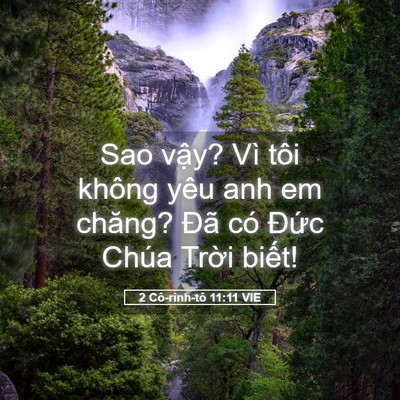 Picture 05 - 2 Cô-rinh-tô 11:11 VIE - Sao vậy? Vì tôi không yêu anh em chăng? - Bible Verse Picture