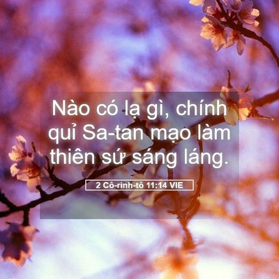 Picture 05 - 2 Cô-rinh-tô 11:14 VIE - Nào có lạ gì, chính quỉ Sa-tan mạo làm - Bible Verse Picture