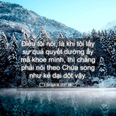 Picture 05 - 2 Cô-rinh-tô 11:17 VIE - Điều tôi nói, là khi tôi lấy sự quả - Bible Verse Picture