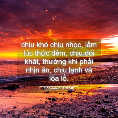 Picture 05 - 2 Cô-rinh-tô 11:27 VIE - chịu khó chịu nhọc, lắm lúc thức - Bible Verse Picture