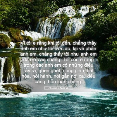 Picture 05 - 2 Cô-rinh-tô 12:20 VIE - Vì tôi e rằng khi tôi đến, chẳng thấy - Bible Verse Picture