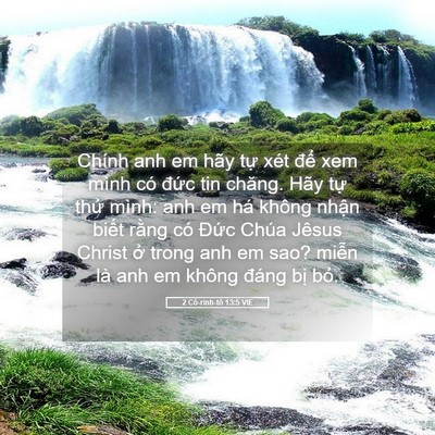 Picture 05 - 2 Cô-rinh-tô 13:5 VIE - Chính anh em hãy tự xét để xem mình có - Bible Verse Picture