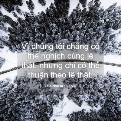 Picture 05 - 2 Cô-rinh-tô 13:8 VIE - Vì chúng tôi chẳng có thể nghịch cùng - Bible Verse Picture