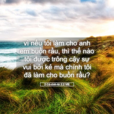 Picture 05 - 2 Cô-rinh-tô 2:2 VIE - vì nếu tôi làm cho anh em buồn rầu, thì - Bible Verse Picture