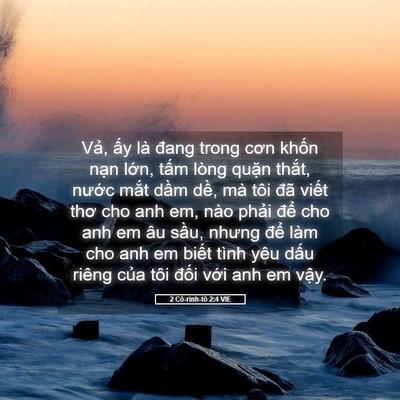 Picture 05 - 2 Cô-rinh-tô 2:4 VIE - Vả, ấy là đang trong cơn khốn nạn - Bible Verse Picture