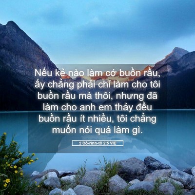 Picture 05 - 2 Cô-rinh-tô 2:5 VIE - Nếu kẻ nào làm cớ buồn rầu, ấy - Bible Verse Picture