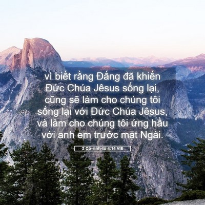 Picture 05 - 2 Cô-rinh-tô 4:14 VIE - vì biết rằng Đấng đã khiến Đức - Bible Verse Picture