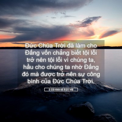 Picture 05 - 2 Cô-rinh-tô 5:21 VIE - Đức Chúa Trời đã làm cho Đấng vốn - Bible Verse Picture