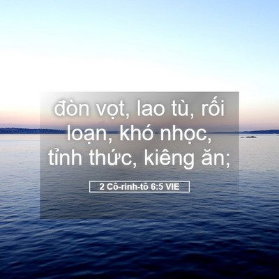 Picture 05 - 2 Cô-rinh-tô 6:5 VIE - đòn vọt, lao tù, rối loạn, khó nhọc, - Bible Verse Picture