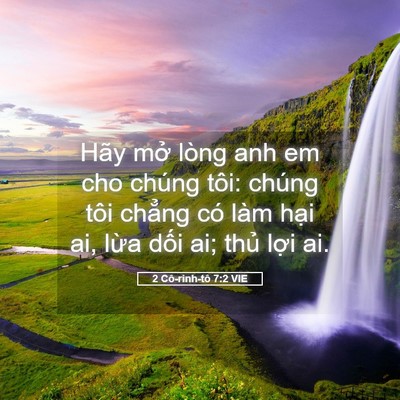 Picture 05 - 2 Cô-rinh-tô 7:2 VIE - Hãy mở lòng anh em cho chúng tôi: chúng - Bible Verse Picture
