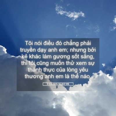 Picture 05 - 2 Cô-rinh-tô 8:8 VIE - Tôi nói điều đó chẳng phải truyền - Bible Verse Picture