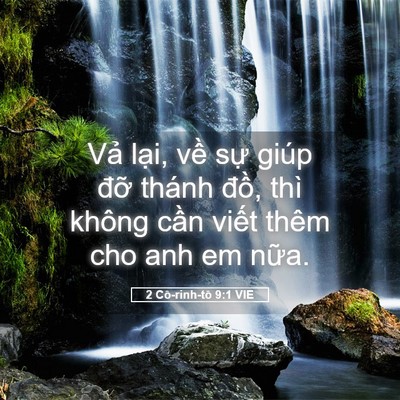Picture 05 - 2 Cô-rinh-tô 9:1 VIE - Vả lại, về sự giúp đỡ thánh đồ, - Bible Verse Picture