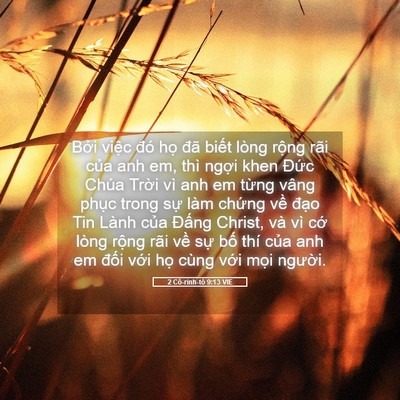 Picture 05 - 2 Cô-rinh-tô 9:13 VIE - Bởi việc đó họ đã biết lòng rộng - Bible Verse Picture