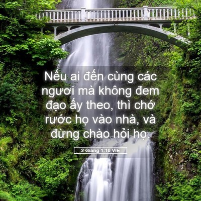 Picture 05 - 2 Giăng 1:10 VIE - Nếu ai đến cùng các ngươi mà không - Bible Verse Picture