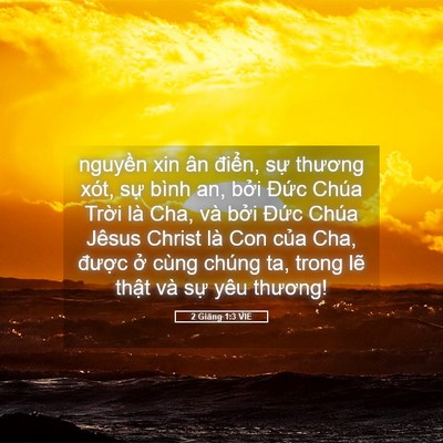 Picture 05 - 2 Giăng 1:3 VIE - nguyền xin ân điển, sự thương xót, - Bible Verse Picture