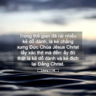 Picture 05 - 2 Giăng 1:7 VIE - Trong thế gian đã rải nhiều kẻ dỗ - Bible Verse Picture