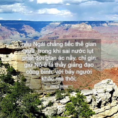 Picture 05 - 2 Phi-rơ 2:5 VIE - nếu Ngài chẳng tiếc thế gian xưa, trong - Bible Verse Picture