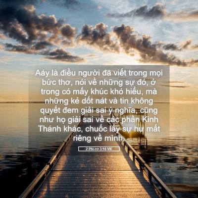 Picture 05 - 2 Phi-rơ 3:16 VIE - Aáy là điều người đã viết trong mọi - Bible Verse Picture