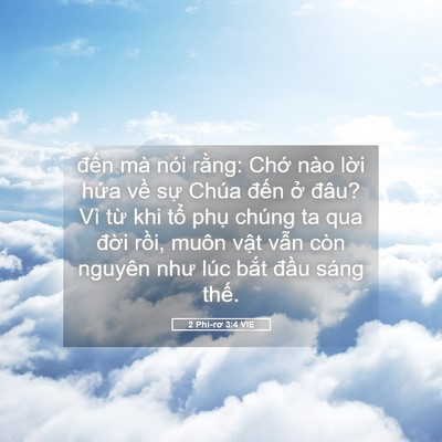 Picture 05 - 2 Phi-rơ 3:4 VIE - đến mà nói rằng: Chớ nào lời hứa - Bible Verse Picture