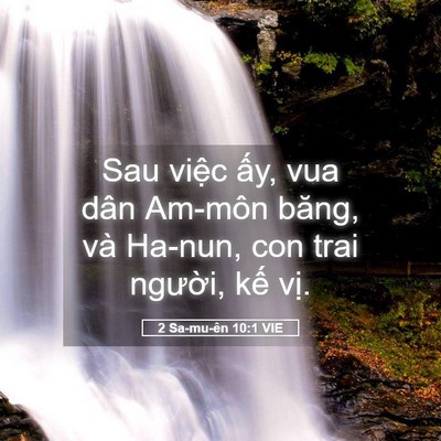 Picture 05 - 2 Sa-mu-ên 10:1 VIE - Sau việc ấy, vua dân Am-môn băng, và - Bible Verse Picture