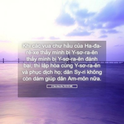 Picture 05 - 2 Sa-mu-ên 10:19 VIE - Khi các vua chư hầu của Ha-đa-rê-xe - Bible Verse Picture