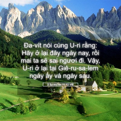 Picture 05 - 2 Sa-mu-ên 11:12 VIE - Đa-vít nói cùng U-ri rằng: Hãy ở lại - Bible Verse Picture