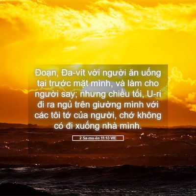 Picture 05 - 2 Sa-mu-ên 11:13 VIE - Đoạn, Đa-vít vời người ăn uống tại - Bible Verse Picture