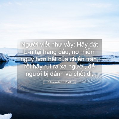 Picture 05 - 2 Sa-mu-ên 11:15 VIE - Người viết như vầy: Hãy đặt U-ri - Bible Verse Picture