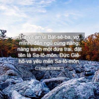 Picture 05 - 2 Sa-mu-ên 12:24 VIE - Đa-vít an ủi Bát-sê-ba, vợ mình, đến - Bible Verse Picture