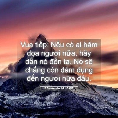 Picture 05 - 2 Sa-mu-ên 14:10 VIE - Vua tiếp: Nếu có ai hăm dọa ngươi - Bible Verse Picture