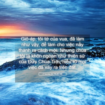 Picture 05 - 2 Sa-mu-ên 14:20 VIE - Giô-áp, tôi tớ của vua, đã làm như - Bible Verse Picture