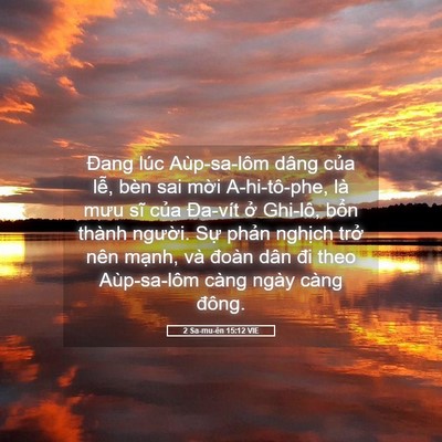 Picture 05 - 2 Sa-mu-ên 15:12 VIE - Đang lúc Aùp-sa-lôm dâng của lễ, bèn - Bible Verse Picture