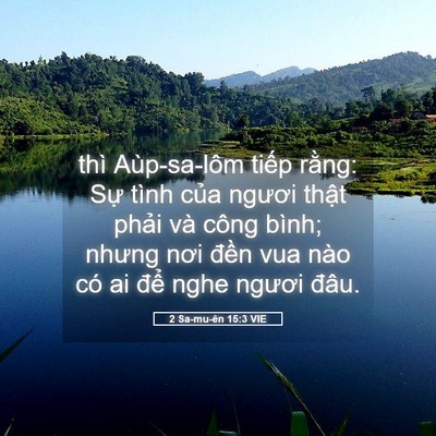 Picture 05 - 2 Sa-mu-ên 15:3 VIE - thì Aùp-sa-lôm tiếp rằng: Sự tình của - Bible Verse Picture