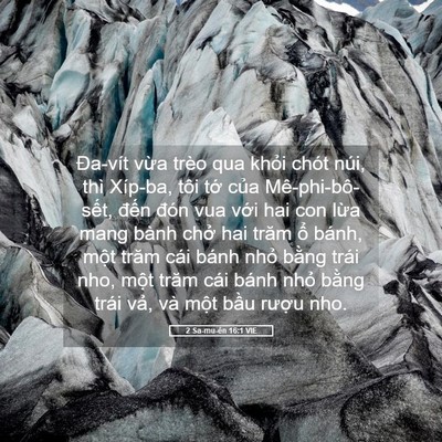 Picture 05 - 2 Sa-mu-ên 16:1 VIE - Đa-vít vừa trèo qua khỏi chót núi, thì - Bible Verse Picture