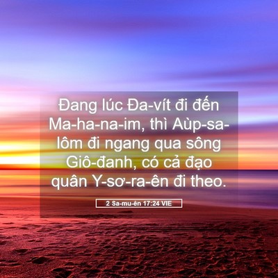 Picture 05 - 2 Sa-mu-ên 17:24 VIE - Đang lúc Đa-vít đi đến Ma-ha-na-im, thì - Bible Verse Picture