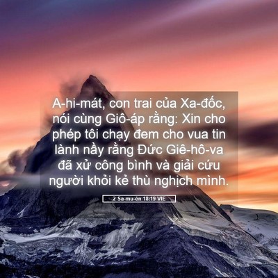 Picture 05 - 2 Sa-mu-ên 18:19 VIE - A-hi-mát, con trai của Xa-đốc, nói cùng - Bible Verse Picture
