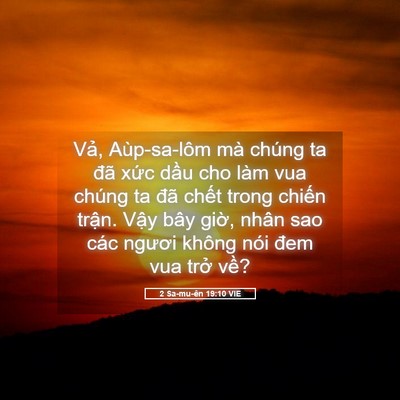 Picture 05 - 2 Sa-mu-ên 19:10 VIE - Vả, Aùp-sa-lôm mà chúng ta đã xức dầu - Bible Verse Picture