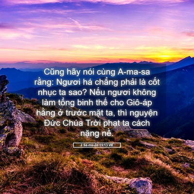 Picture 05 - 2 Sa-mu-ên 19:13 VIE - Cũng hãy nói cùng A-ma-sa rằng: Ngươi há - Bible Verse Picture