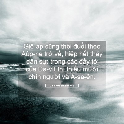 Picture 05 - 2 Sa-mu-ên 2:30 VIE - Giô-áp cũng thôi đuổi theo Aùp-ne trở - Bible Verse Picture