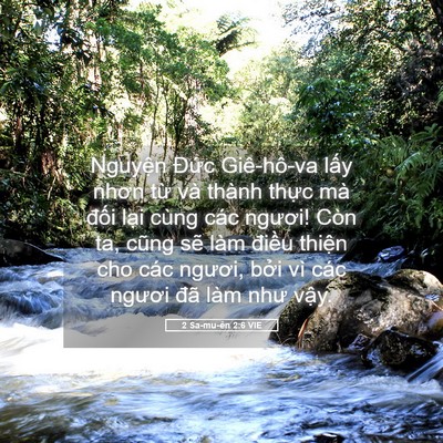 Picture 05 - 2 Sa-mu-ên 2:6 VIE - Nguyện Đức Giê-hô-va lấy nhơn từ và - Bible Verse Picture