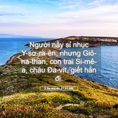 Picture 05 - 2 Sa-mu-ên 21:21 VIE - Người nầy sỉ nhục Y-sơ-ra-ên; nhưng - Bible Verse Picture