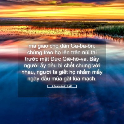 Picture 05 - 2 Sa-mu-ên 21:9 VIE - mà giao cho dân Ga-ba-ôn; chúng treo họ - Bible Verse Picture