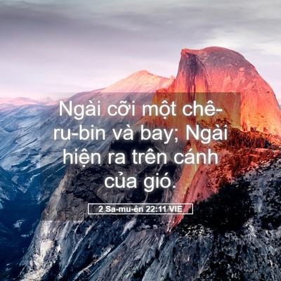 Picture 05 - 2 Sa-mu-ên 22:11 VIE - Ngài cỡi một chê-ru-bin và bay; Ngài - Bible Verse Picture