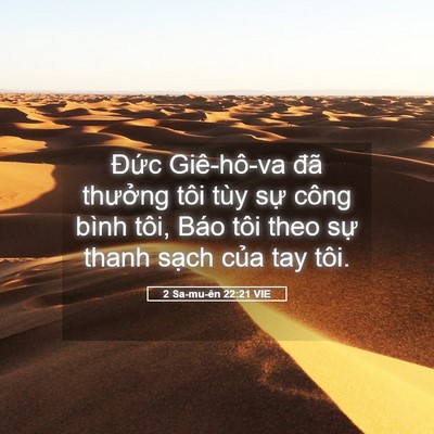 Picture 05 - 2 Sa-mu-ên 22:21 VIE - Đức Giê-hô-va đã thưởng tôi tùy sự - Bible Verse Picture