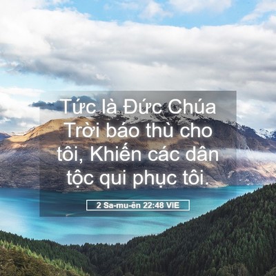Picture 05 - 2 Sa-mu-ên 22:48 VIE - Tức là Đức Chúa Trời báo thù cho tôi, - Bible Verse Picture