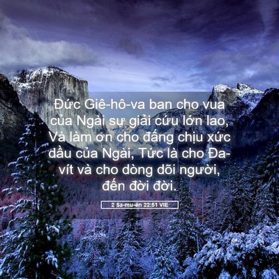 Picture 05 - 2 Sa-mu-ên 22:51 VIE - Đức Giê-hô-va ban cho vua của Ngài sự - Bible Verse Picture