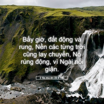 Picture 05 - 2 Sa-mu-ên 22:8 VIE - Bấy giờ, đất động và rung, Nền các - Bible Verse Picture