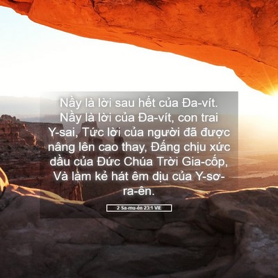 Picture 05 - 2 Sa-mu-ên 23:1 VIE - Nầy là lời sau hết của Đa-vít. Nầy - Bible Verse Picture